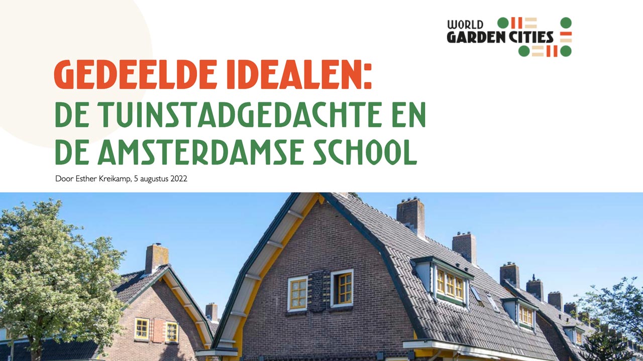 Gedeelde Idealen: De Tuinstadgedachte en de Amsterdamse School 