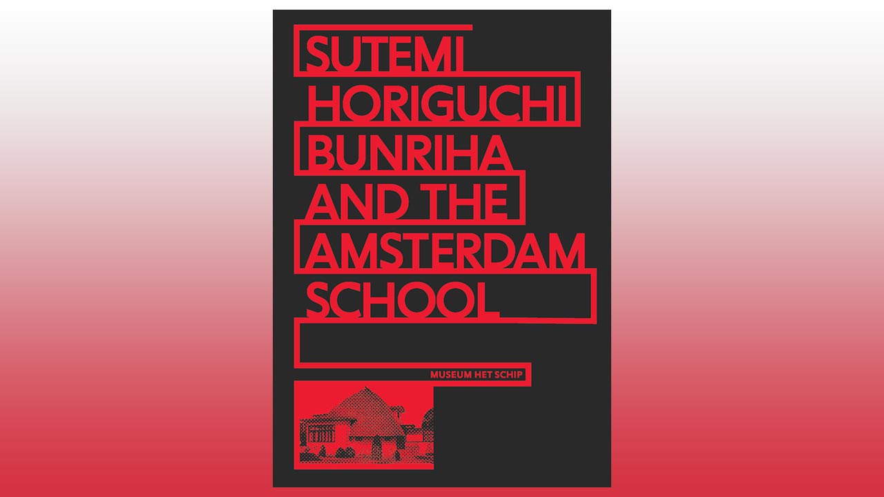 Sutemi Horiguchi, Bunriha and the Amsterdam School 